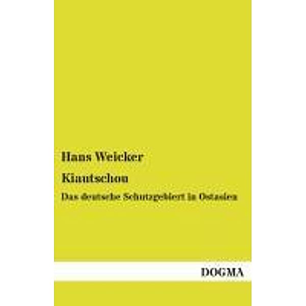 Kiautschou, Hans Weicker