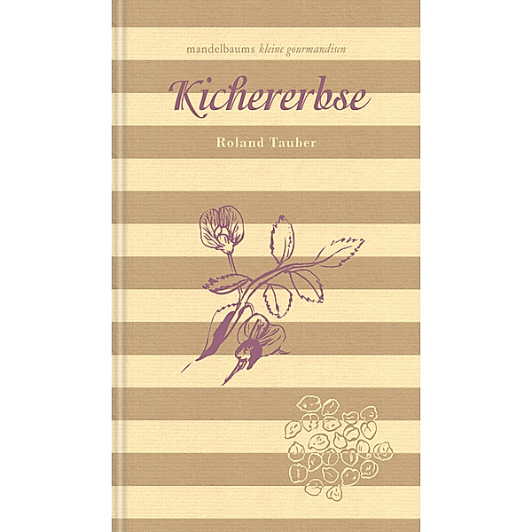 Kichererbse, Roland Tauber