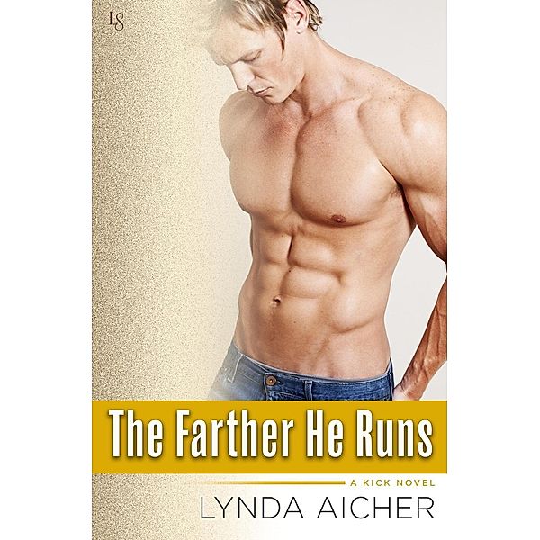 Kick: 3 The Farther He Runs, Lynda Aicher