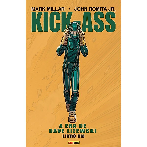 Kick-Ass: A Era de Dave Lizewski vol. 01 / Kick-Ass: a era de Dave Lizewski Bd.1, Mark Millar