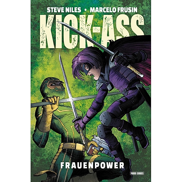 Kick-Ass - Frauenpower 4 / Kick-Ass Bd.4, Steve Niles