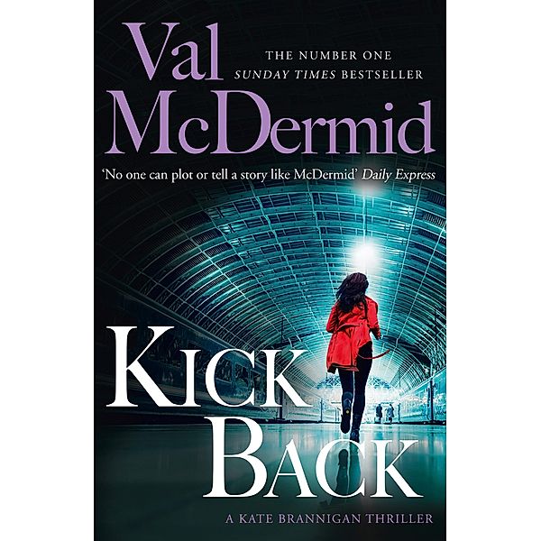Kick Back / PI Kate Brannigan Bd.2, Val McDermid