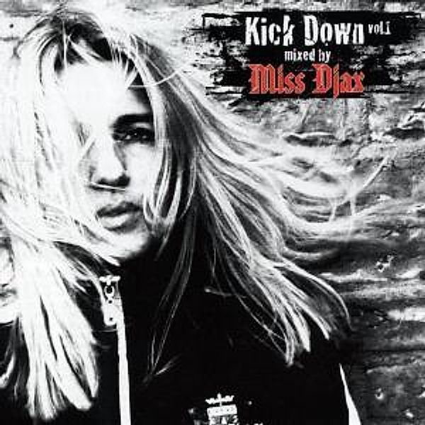 Kick Down Vol.1, Various, Miss Djax