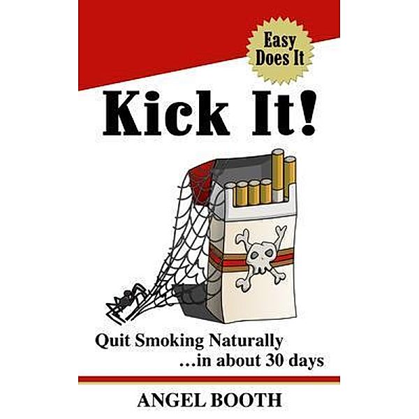 Kick It! Quit Smoking Naturally, Angel Booth