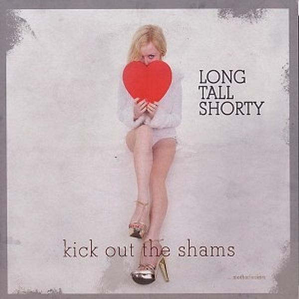 Kick Out The Shams, Long Tall Shorty