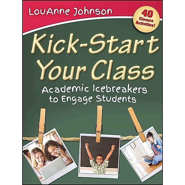 Kick-Start Your Class, LouAnne Johnson