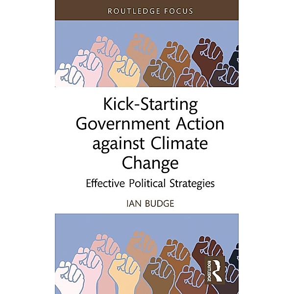 Kick-Starting Government Action against Climate Change, Ian Budge