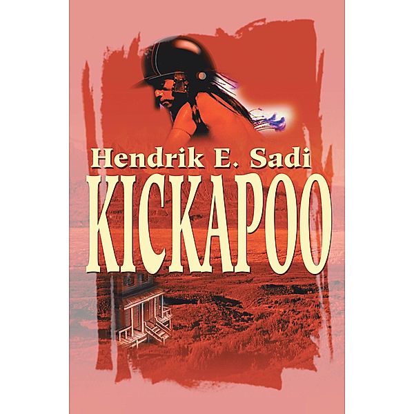 Kickapoo, Hendrik E. Sadi
