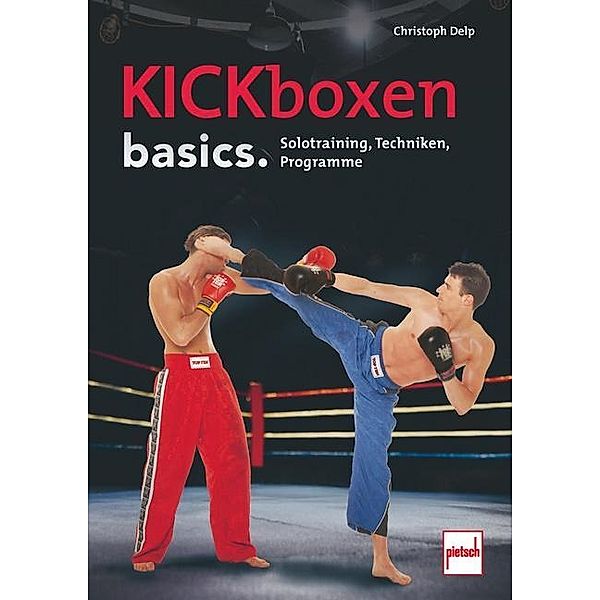 Kickboxen basics., Christoph Delp