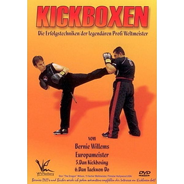 Kickboxen - Die Erfolgstechniken der legendären Profi Weltmeister, Bernie Deutsch Willems