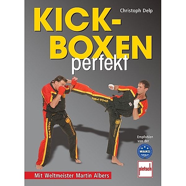 Kickboxen perfekt, Christoph Delp