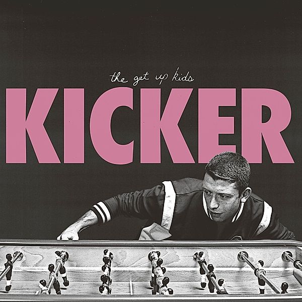 Kicker, Get Up Kids