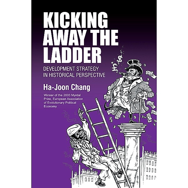 Kicking Away the Ladder, Ha-Joon Chang