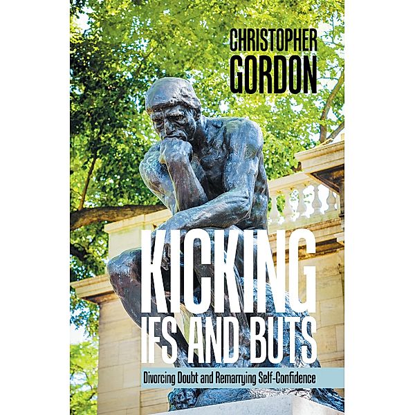 Kicking Ifs and Buts, Christopher Gordon