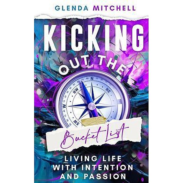 Kicking Out The Bucket List, Glenda Mitchell