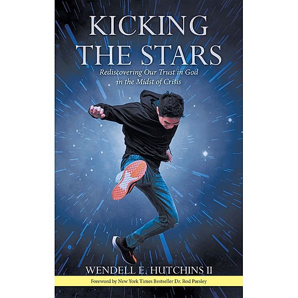 Kicking the Stars, Wendell E. Hutchins II