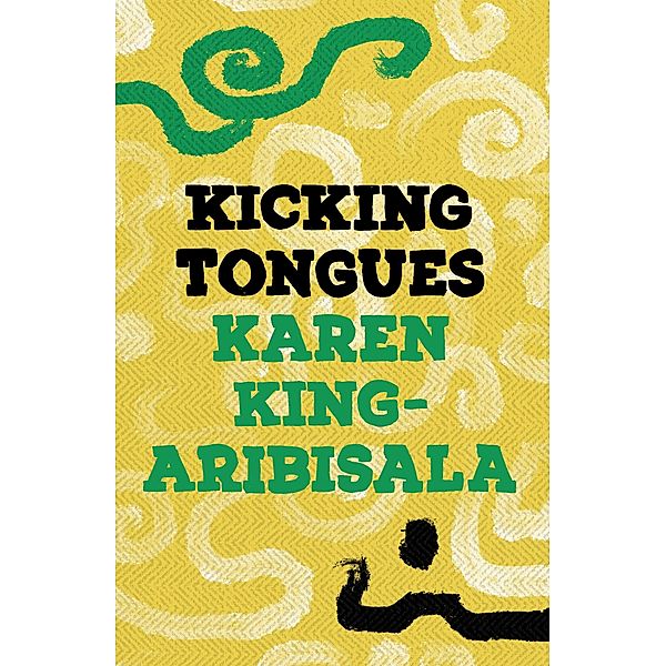 Kicking Tongues, Karen King-Aribisala