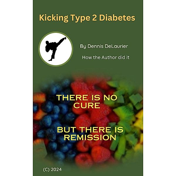 Kicking Type 2 Diabetes, Dennis DeLaurier