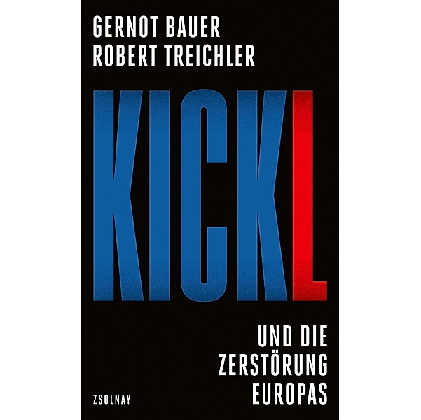 Kickl, Gernot Bauer, Robert Treichler
