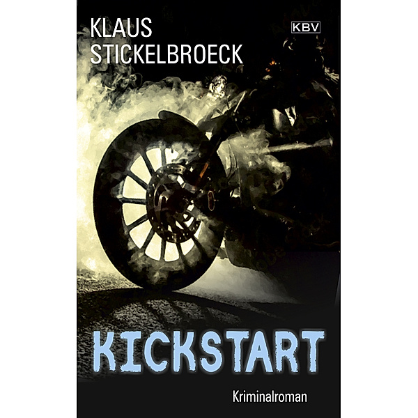 Kickstart, Klaus Stickelbroeck