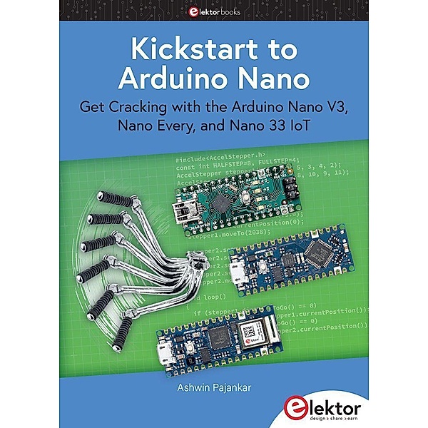 Kickstart to Arduino Nano, Ashwin Pajankar