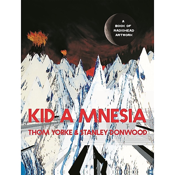 Kid A Mnesia, Thom Yorke, Stanley Donwood