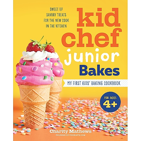 Kid Chef Junior Bakes / Kid Chef Junior, Charity Mathews