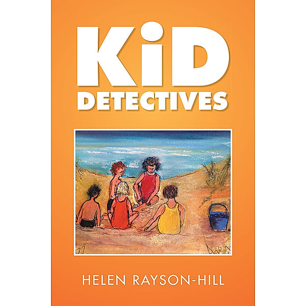 Kid Detectives, Helen Rayson-Hill