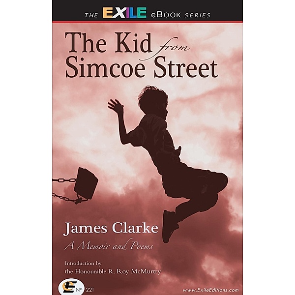 Kid from Simcoe Street, James Clarke