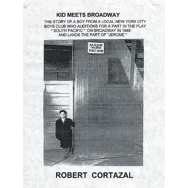 Kid Meets Broadway, Robert Cortazal