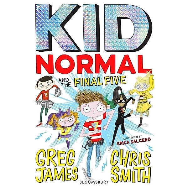 Kid Normal / Kid Normal and the Final Five, Greg James, Chris Smith