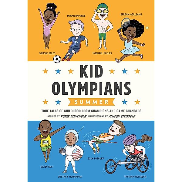 Kid Olympians: Summer / Kid Legends Bd.9, Robin Stevenson