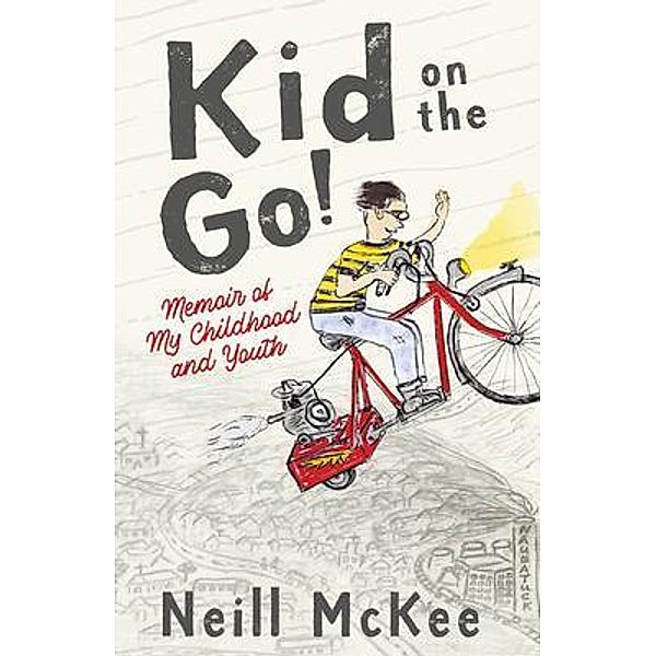 Kid on the Go!, Neill Mckee