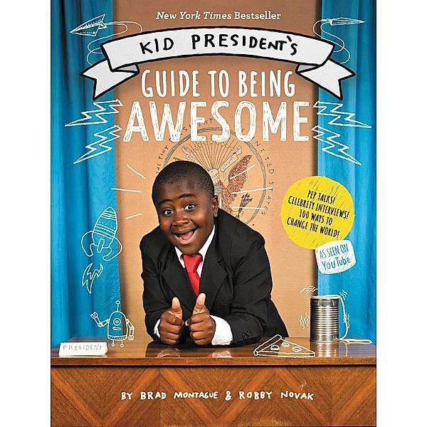 Kid President's Guide to Being Awesome, Robby Novak, Brad Montague