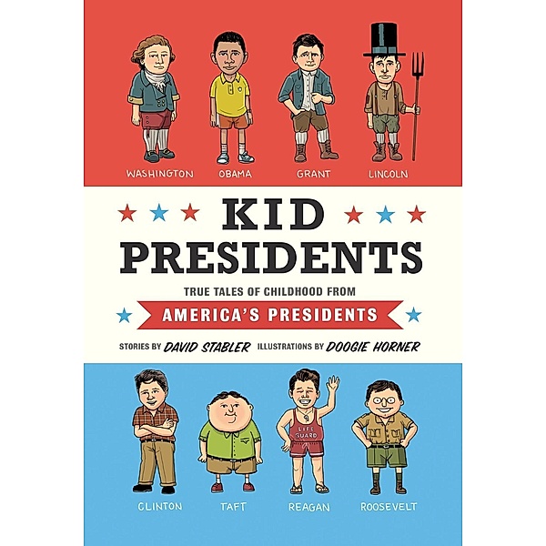 Kid Presidents / Kid Legends Bd.1, David Stabler