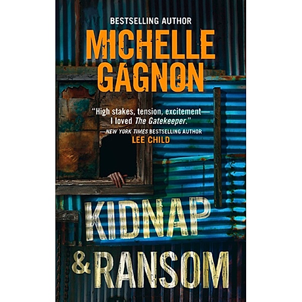 Kidnap and Ransom / A Kelly Jones Novel Bd.4, Michelle Gagnon