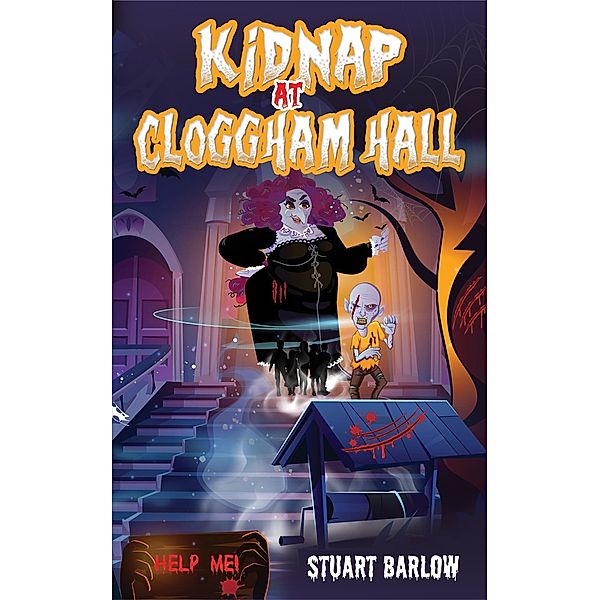 Kidnap at Cloggham Hall, Stuart Barlow