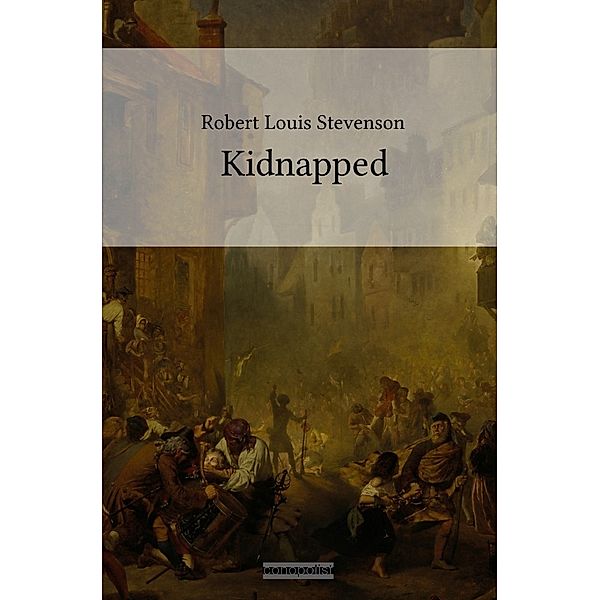 Kidnapped, Robert Louis Stevenson