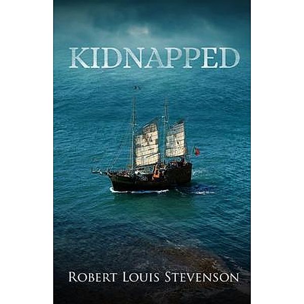 Kidnapped (Annotated) / Sastrugi Press Classics, Robert Stevenson