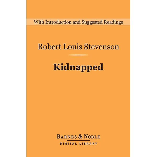 Kidnapped (Barnes & Noble Digital Library) / Barnes & Noble Digital Library, Robert Louis Stevenson