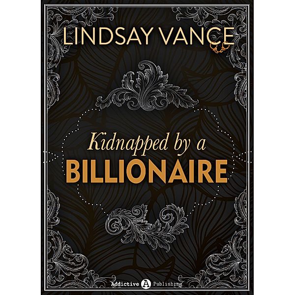 Kidnapped by a Billionaire, Lindsay Vance