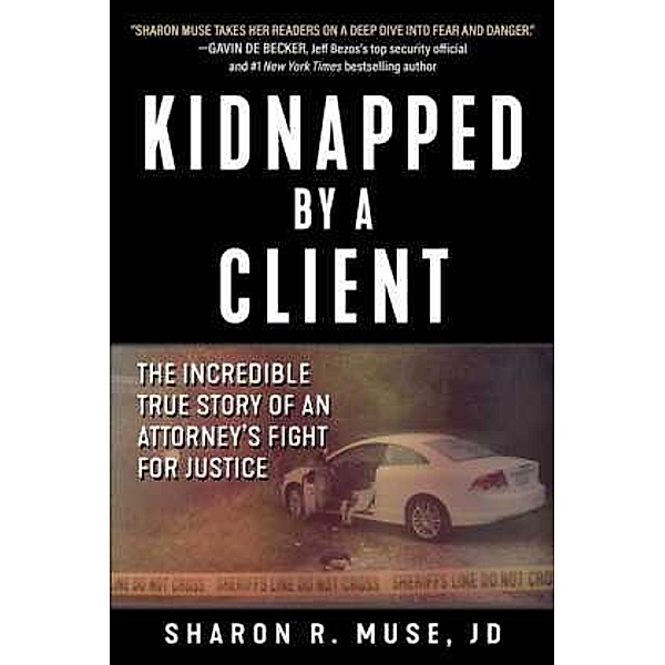 Kidnapped by a Client, Sharon Muse