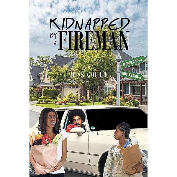 Kidnapped by a Fireman, Miss Goldie