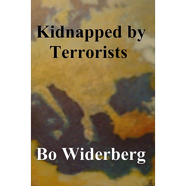 Kidnapped by Terrorists, Bo Widerberg