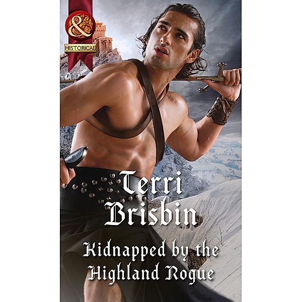 Kidnapped By The Highland Rogue / A Highland Feuding Bd.3, TERRI BRISBIN