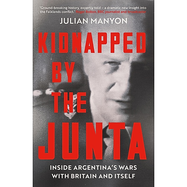Kidnapped by the Junta, Julian Manyon