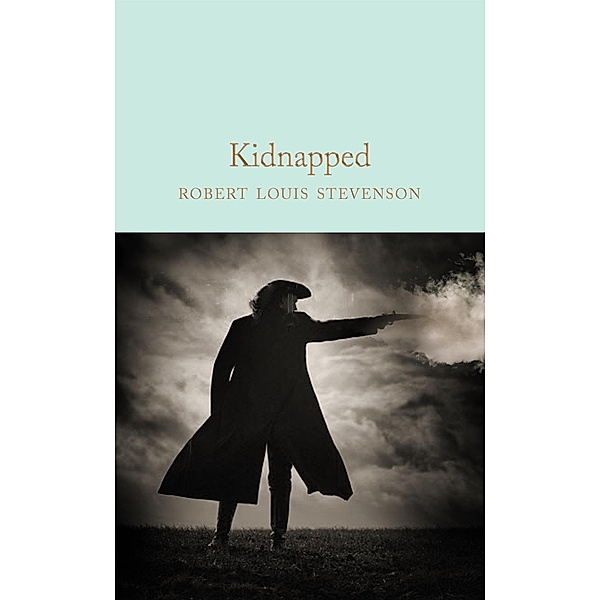 Kidnapped / Macmillan Collector's Library, Robert Louis Stevenson