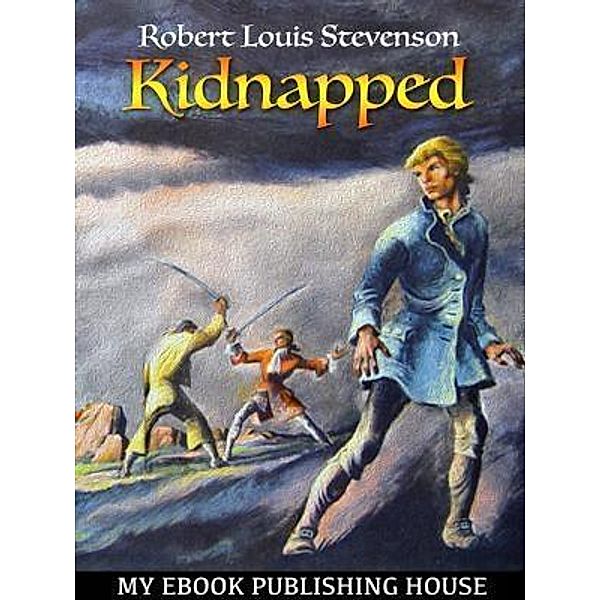 Kidnapped / SC Active Business Development SRL, Robert Louis Stevenson