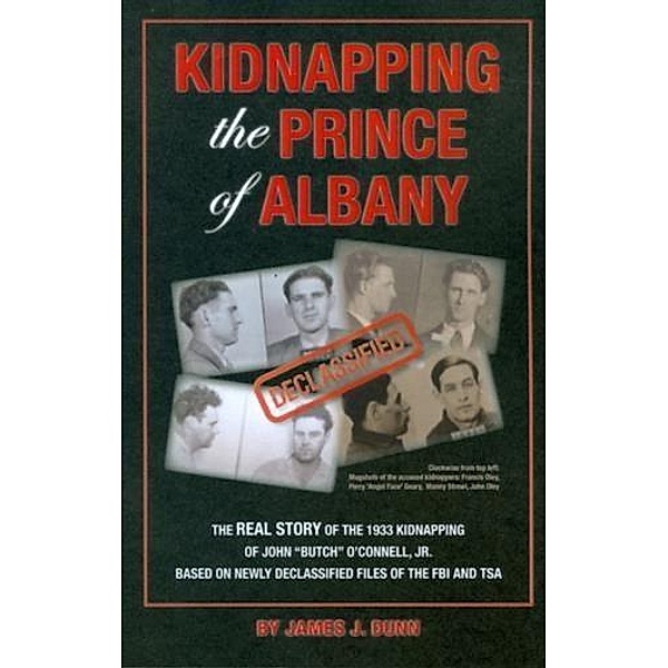 Kidnapping the Prince of Albany, James J. Dunn