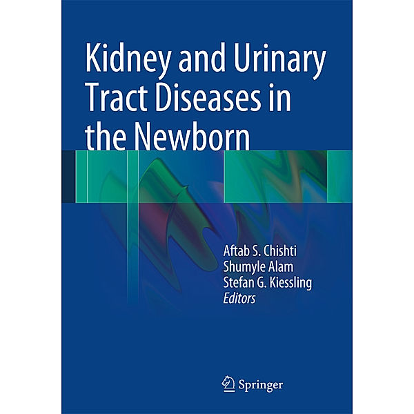 Kidney and Urinary Tract Diseases in the Newborn